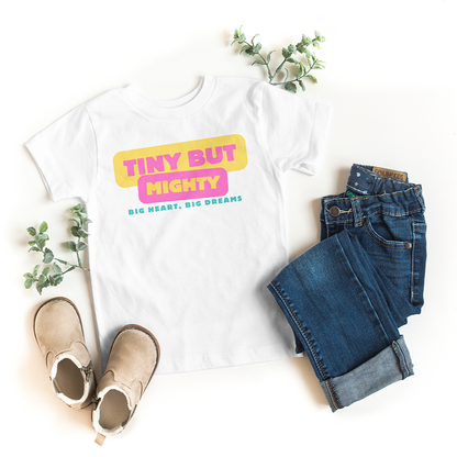 WHITE TEE - Tiny but Mighty